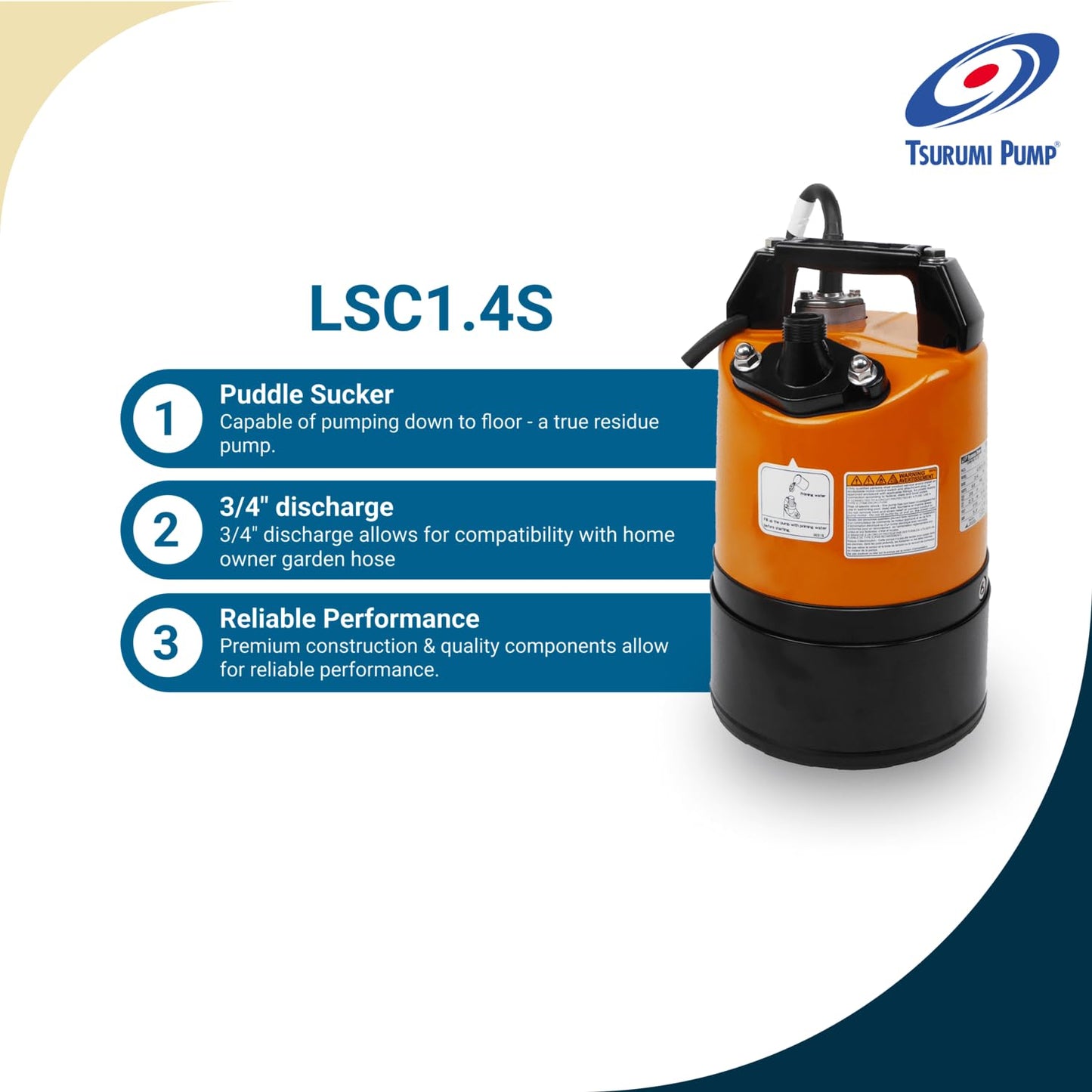 Tsurumi Pump LSC1.4S-61 | Submersible Residue Dewatering Pump | 2/3 HP, 110V, 3/4 in Discharge | Low level residue pump for various flat ground drainage applications | 45 GPM / 2700 GPH