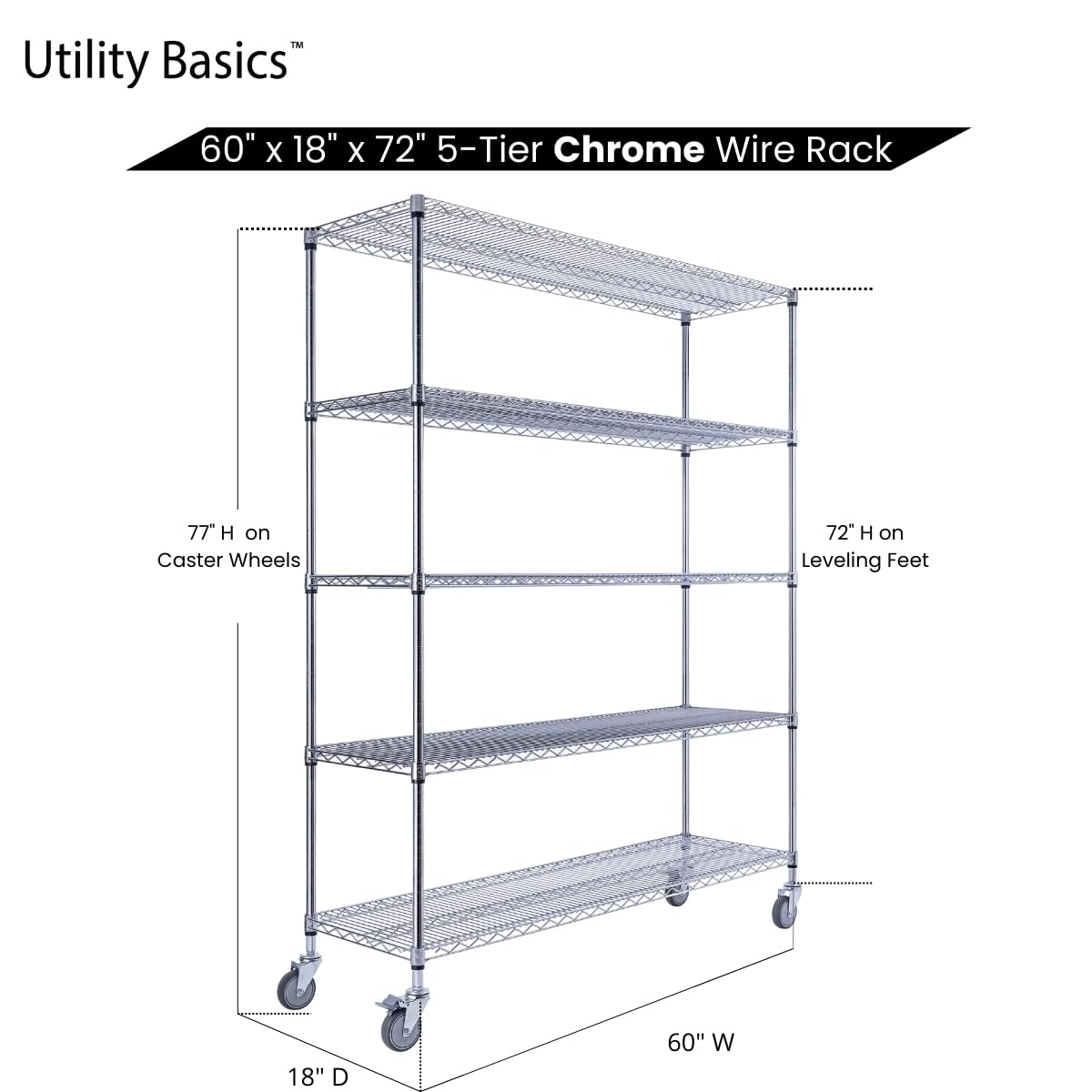 Utility Basics 60"x18"x72" Chrome 5-Tier PREMIUM Wire Shelving NSF 4000 LBS MAX CAPACITY Heavy Duty Steel Storage Rack for Warehouses, Garages, Hospitals, Commercial Spaces, & Schools w/PREMIUM WHEELS