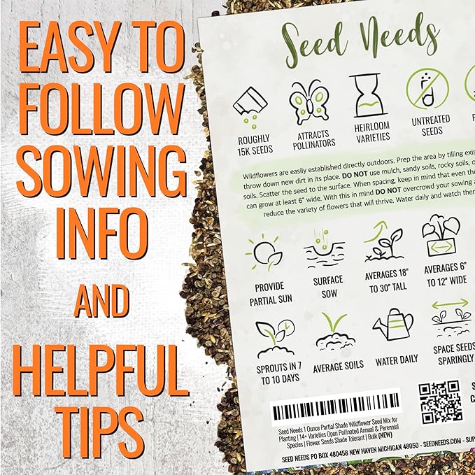 Seed Needs Partial Shade Wildflower Seed Mix for Planting | 1 Ounce 14+ Varieties Open Pollinated Annual & Perennial Species | Flower Seeds Shade Tolerant | Bulk