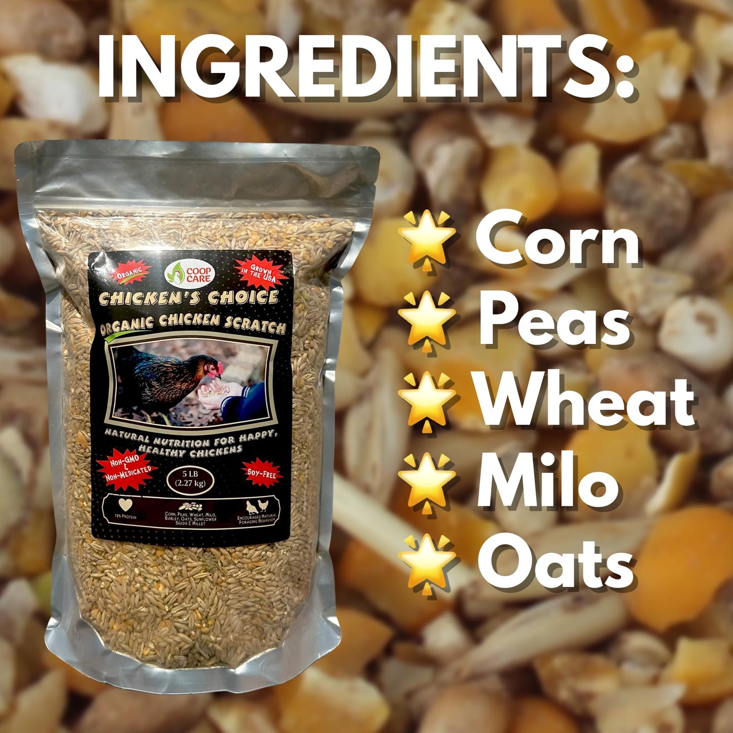 Chicken’s Choice Organic Chicken Scratch 5 lb Bag. Organic 5 Grain High Protein Premium Scratch Grain Treats & Food For Poultry, Duck & other Birds - Non-Gmo Chicken Feed, Soy Free Natural Ingredients